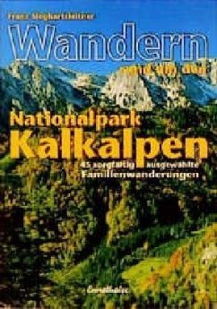 Wandern rund um den Nationalpark Kalkalpen - Sieghartsleitner, Franz