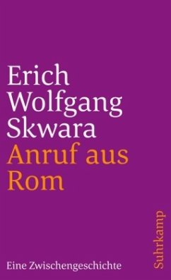 Anruf aus Rom - Skwara, Erich Wolfgang