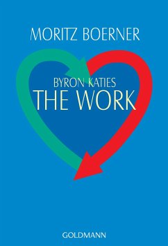 Byron Katies The Work - Boerner, Moritz