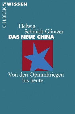 Das neue China - Schmidt-Glintzer, Helwig
