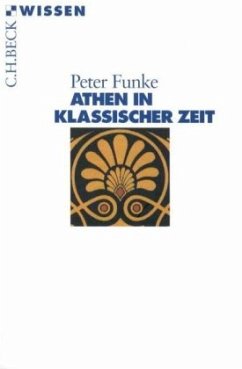 Athen in klassischer Zeit - Funke, Peter