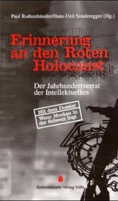 Erinnerung an den Roten Holocaust - Rothenhäusler, Paul