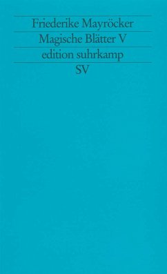 Magische Blätter 5 - Mayröcker, Friederike