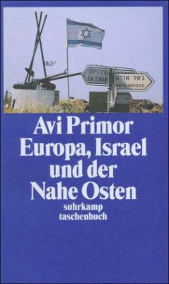 Europa, Israel und der Nahe Osten - Primor, Avi