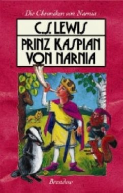 Prinz Kaspian von Narnia - Lewis, C. S.