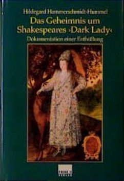 Das Geheimnis um Shakespeares 'Dark Lady' - Hammerschmidt-Hummel, Hildegard