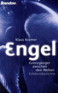 Engel, Grenzgänger zwischen den Welten - Krämer, Klaus