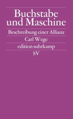 Buchstabe und Maschine - Wege, Carl