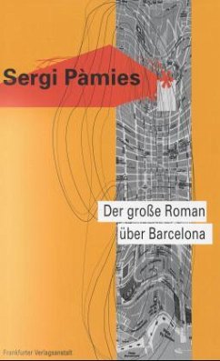 Der große Roman über Barcelona - Pamies, Sergi