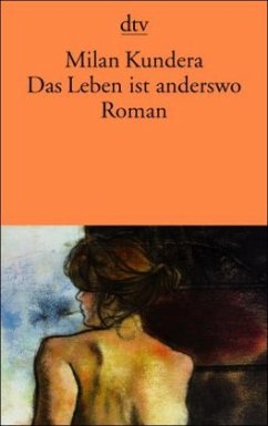 Das Leben ist anderswo - Kundera, Milan