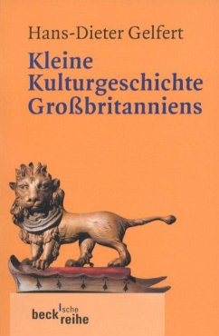 Kleine Kulturgeschichte Großbritanniens - Gelfert, Hans-Dieter