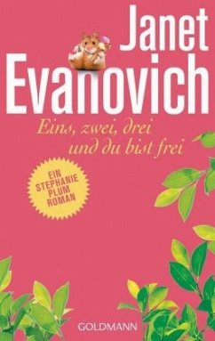 Eins, zwei, drei und du bist frei / Stephanie Plum Bd.3 - Evanovich, Janet