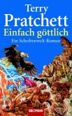 Einfach göttlich / Scheibenwelt Bd.13 Einfach göttlich / Scheibenwelt Bd.13