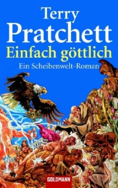 Einfach göttlich / Scheibenwelt Bd.13 - Pratchett, Terry