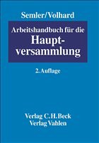 Arbeitshandbuch für die Hauptversammlung - Semler, Johannes / Volhard, Rüdiger (Hgg.)