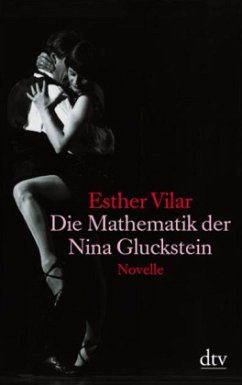 Die Mathematik der Nina Gluckstein - Vilar, Esther