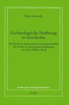 Eschatologische Hoffnung in Geschichte - Schmolly, Walter