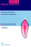 Wörterbuch der Zahnmedizin, Englisch-Deutsch/Deutsch-Englisch. Dictionary of Dentistry, Engl.-Germ./Germ.-Engl.