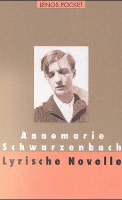 Lyrische Novelle - Schwarzenbach, Annemarie