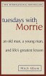 Tuesdays with Morrie - Bild 1