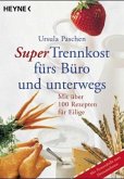 Super Trennkost fürs Büro und unterwegs