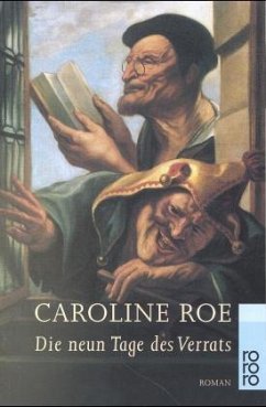 Die neun Tage des Verrats - Roe, Caroline