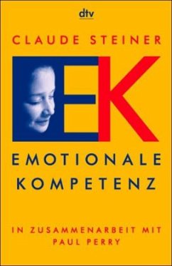 Emotionale Kompetenz - Steiner, Claude;Perry, Paul