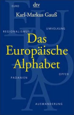 Das Europäische Alphabet - Gauß, Karl-Markus