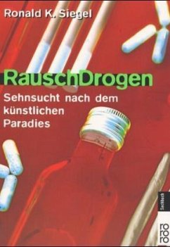 RauschDrogen - Siegel, Ronald K.