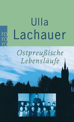 Ostpreußische Lebensläufe - Lachauer, Ulla