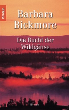 Die Bucht der Wildgänse - Bickmore, Barbara