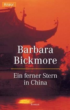 Ein ferner Stern in China - Bickmore, Barbara