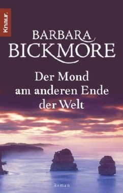 Der Mond am anderen Ende der Welt - Bickmore, Barbara