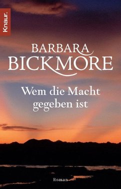 Wem die Macht gegeben ist - Bickmore, Barbara