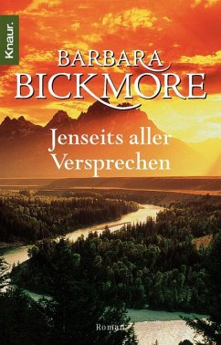 Jenseits aller Versprechen - Bickmore, Barbara