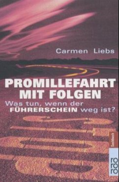 Promillefahrt mit Folgen - Liebs, Carmen