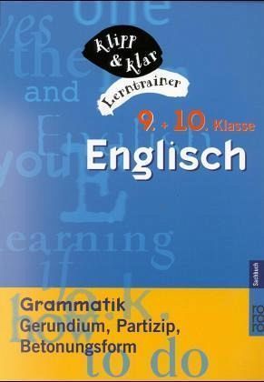 Englisch, 9. und 10. Klasse, Grammatik Englisch, 9. und 10. Klasse, Grammatik