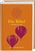 Die Bibel nach der Übersetzung Martin Luthers