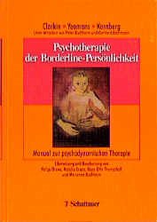 Psychotherapie der Borderline-Persönlichkeit - Clarkin, John F. / Yeomans, Frank E. / Kernberg, Otto F.
