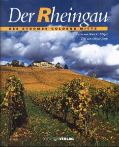 Der Rheingau - Mayer, Kurt L.; Bock, Oliver