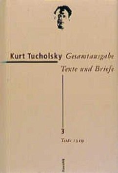 Texte 1919 / Gesamtausgabe, Texte und Briefe 3 - Tucholsky, Kurt