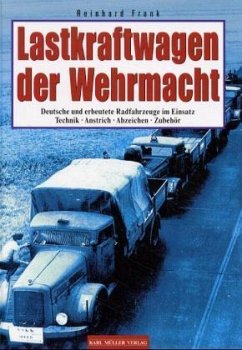 Lastkraftwagen der Wehrmacht - Frank, Reinhard