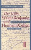 Der frühe Walter Benjamin und Hermann Cohen