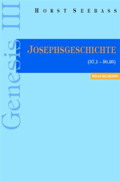 Josephsgeschichte (37,1-50,26) / Genesis Bd.3 - Seebaß, Horst