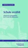 Schule erzählt Schule erzählt