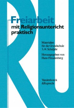 Freiarbeit mit Religionsunterricht praktisch, Band 1 / Freiarbeit mit Religionsunterricht praktisch. Materialien für die Grundschule. 3. und 4. Schuljahr Band 001, Bd.1 - Freudenberg, Hans (Hrsg.)