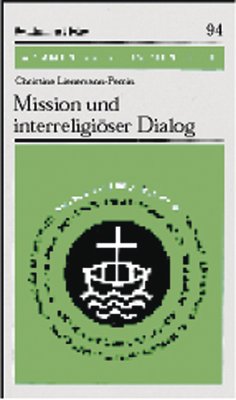 Mission und interreligiöser Dialog - Lienemann-Perrin, Christine