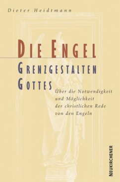 Cover Die Engel, Grenzgestalten Gottes