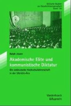 Akademische Elite und kommunistische Diktatur - Jessen, Ralph