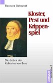 Kloster, Pest und Krippenspiel